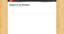 Desktop Screenshot of elegancebydesigns.com