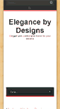 Mobile Screenshot of elegancebydesigns.com